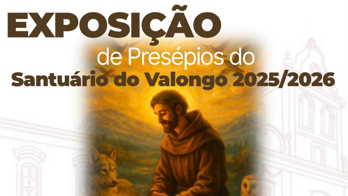 O cartaz anuncia a Exposição de Presépios do Santuário do Valongo 2025/2026 a partir de 05 de dezembro, celebrando os 800 anos do "Cântico das Criaturas" e apresentando uma imagem central de São Francisco de Assis com o Menino Jesus e diversos animais