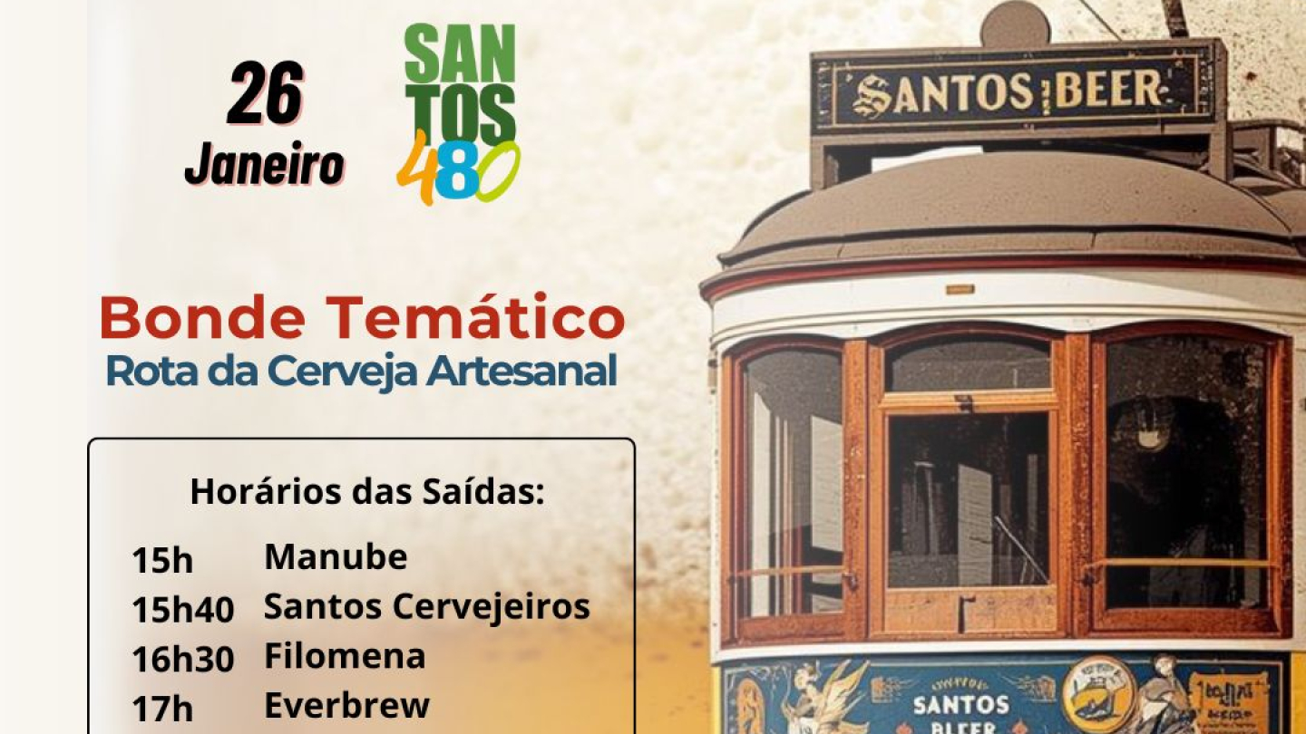 Bonde Temático 'Rota da Cerveja Artesanal' em comemoração aos 480 anos da cidade de Santos
