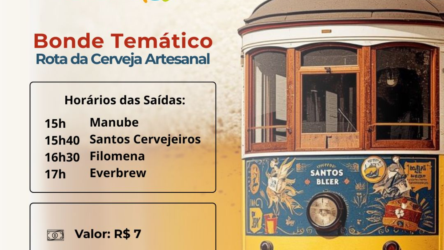 Bonde Temático 'Rota da Cerveja Artesanal' em comemoração aos 480 anos da cidade de Santos