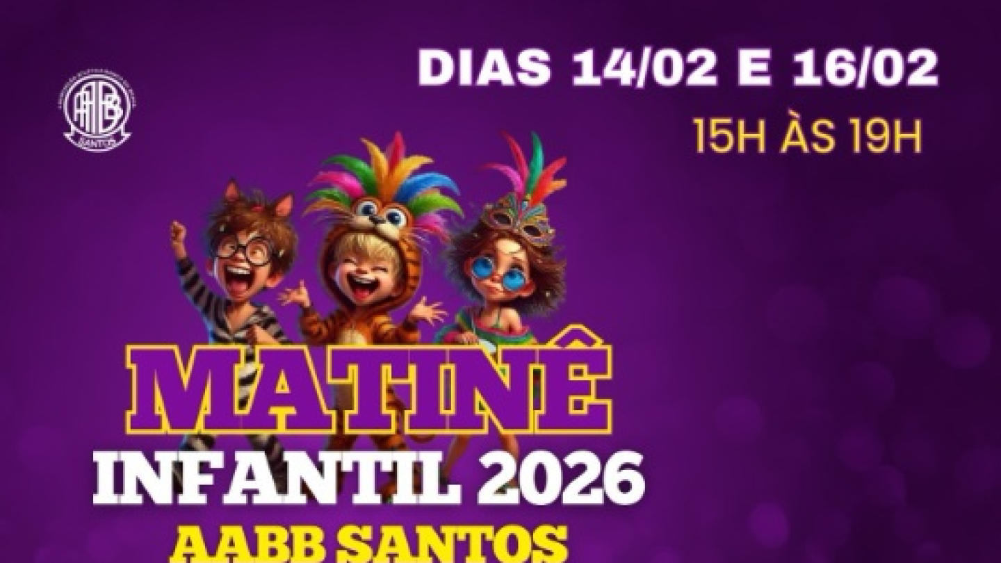 Cartaz publicitário de fundo roxo detalhando a "Matinê Infantil 2026" na AABB Santos, apresentando informações sobre datas, valores e a atração musical com ilustrações de crianças fantasiadas