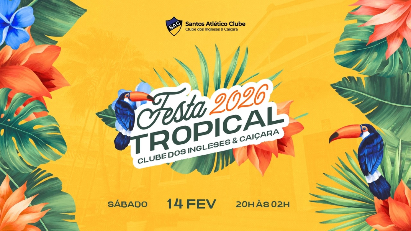 Cartaz ilustrado com temática tropical anunciando a "Festa 2026" do Clube dos Ingleses & Caiçara, decorado com tucanos, folhagens verdes e flores coloridas sobre um fundo amarelo
