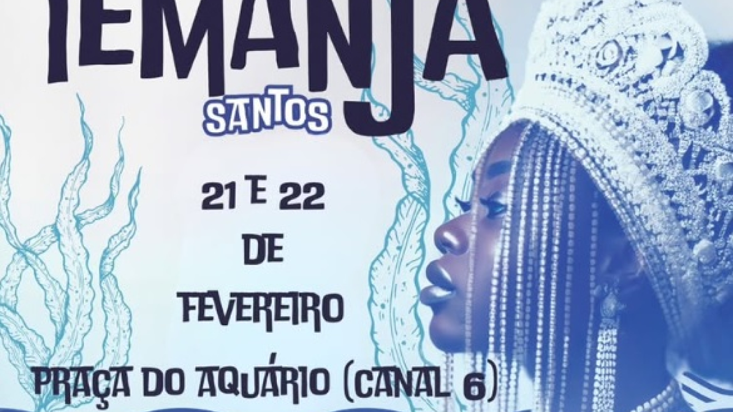 Cartaz de divulgação da 26ª Procissão de Iemanjá em Santos, apresentando uma mulher negra com coroa de búzios e informações sobre o evento cultural que ocorrerá nos dias 21 e 22 de fevereiro na Praça do Aquário
