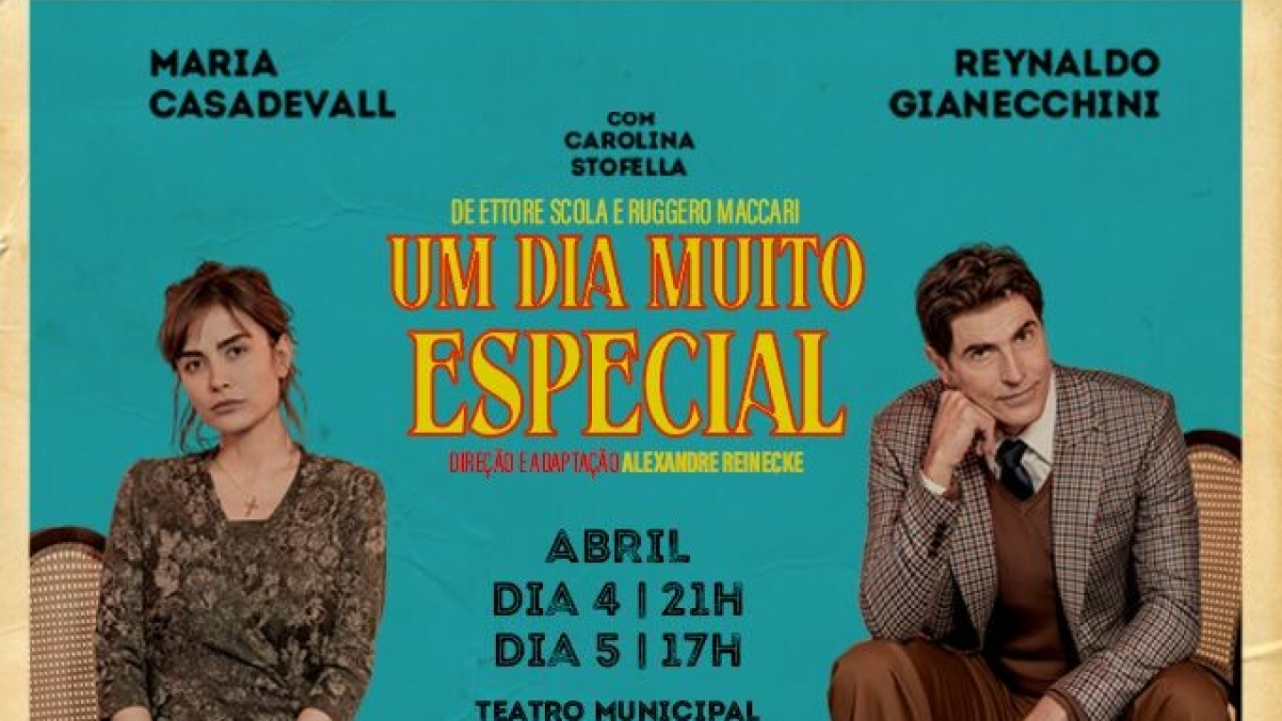 O cartaz promocional anuncia a peça "Um Dia Muito Especial", estrelada por Maria Casadevall e Reynaldo Gianecchini, com apresentações marcadas para os dias 4 e 5 de abril no Teatro Municipal de Santos