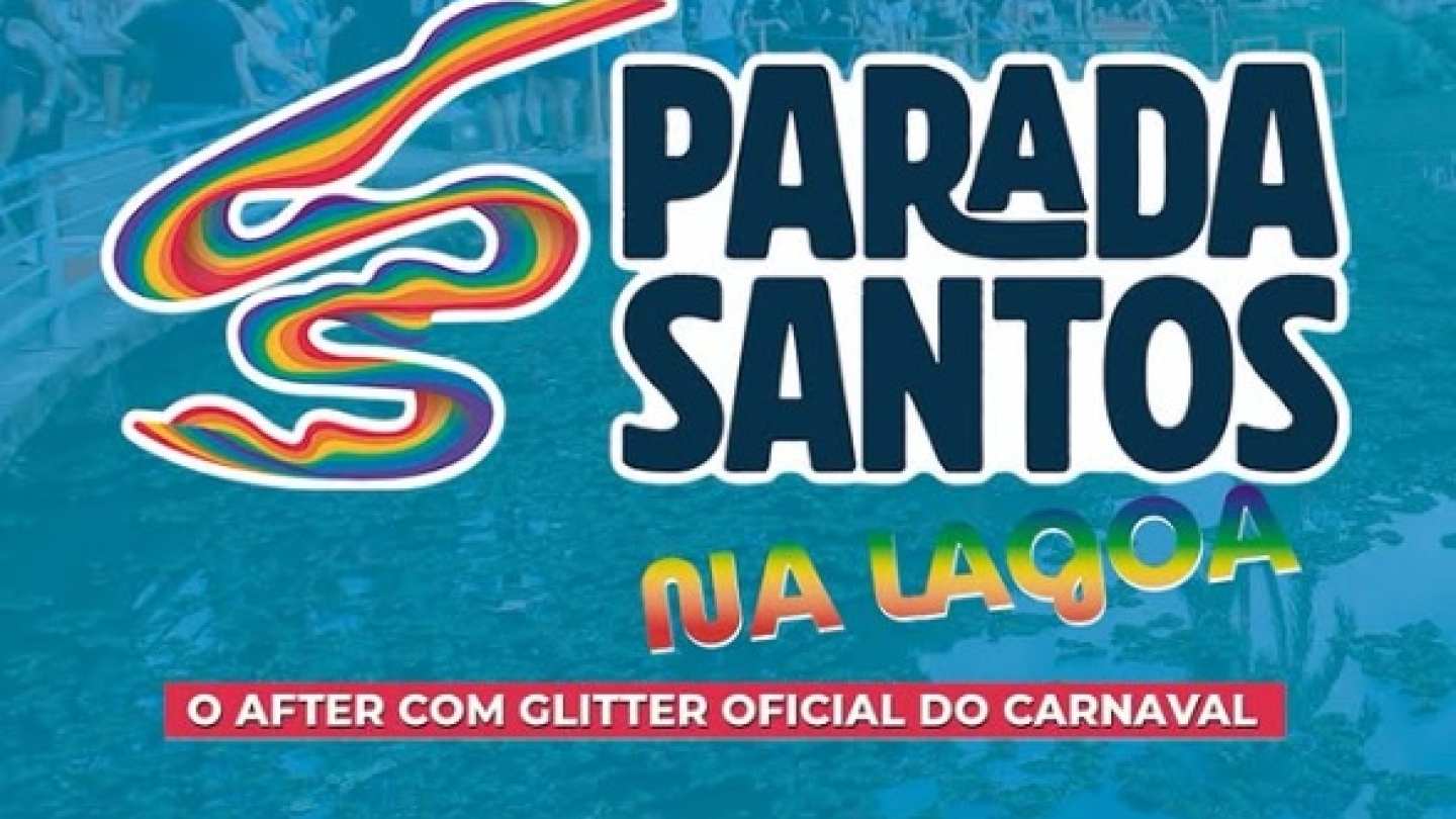 Cartaz promocional do evento "Parada Santos na Lagoa", que acontecerá no dia 22 de fevereiro, das 16h às 20h, na Lagoa da Saudade, no Morro da Nova Cintra