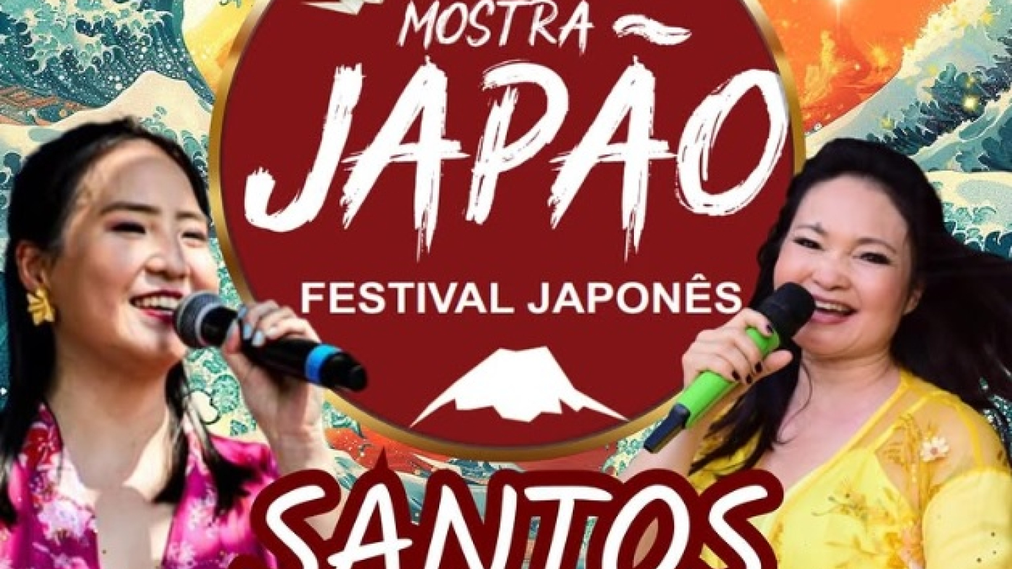 Cartaz colorido anunciando a "Mostra Japão" em Santos, que ocorrerá de 17 a 19 de abril de 2026 no Parque Valongo, destacando duas cantoras e elementos da cultura japonesa