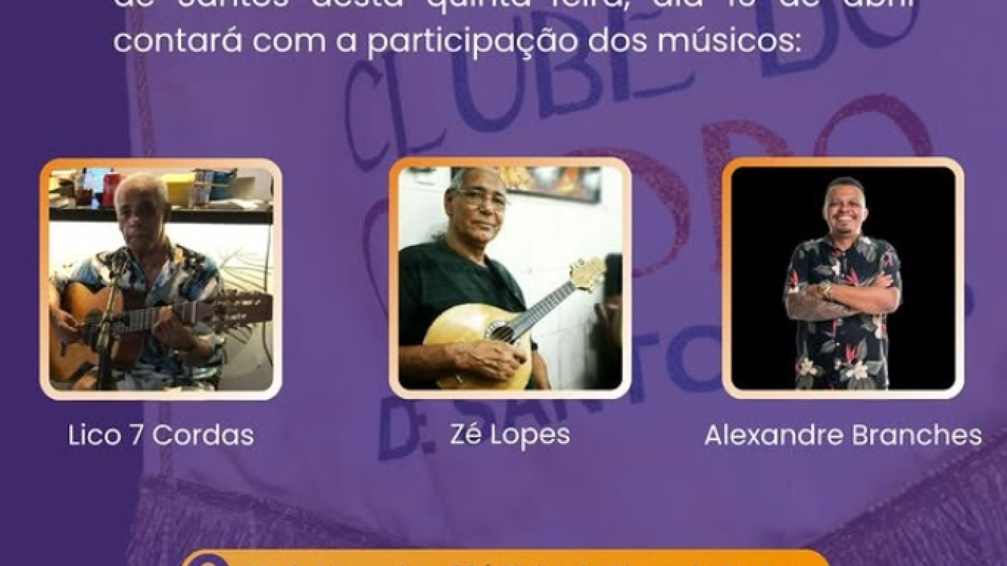 Cartaz promocional anunciando uma roda de choro no Clube do Choro de Santos no dia 16 de abril, destacando as participações dos músicos Lico 7 Cordas, Zé Lopes e Alexandre Branches