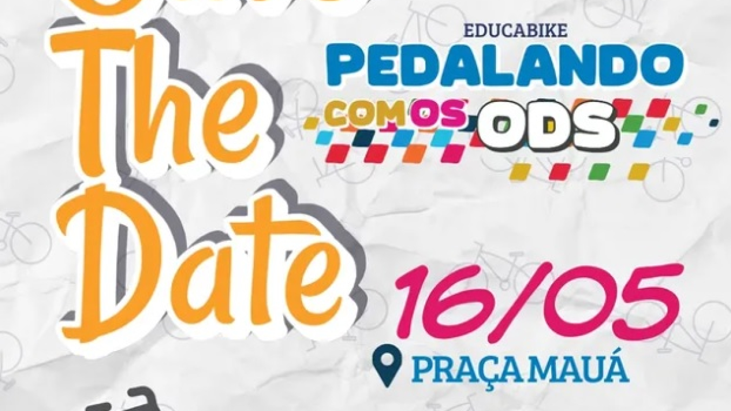 Cartaz de "Save The Date" para o evento de ciclismo "Pedalando com os ODS", que acontecerá no dia 16/05 na Praça Mauá, em Santos