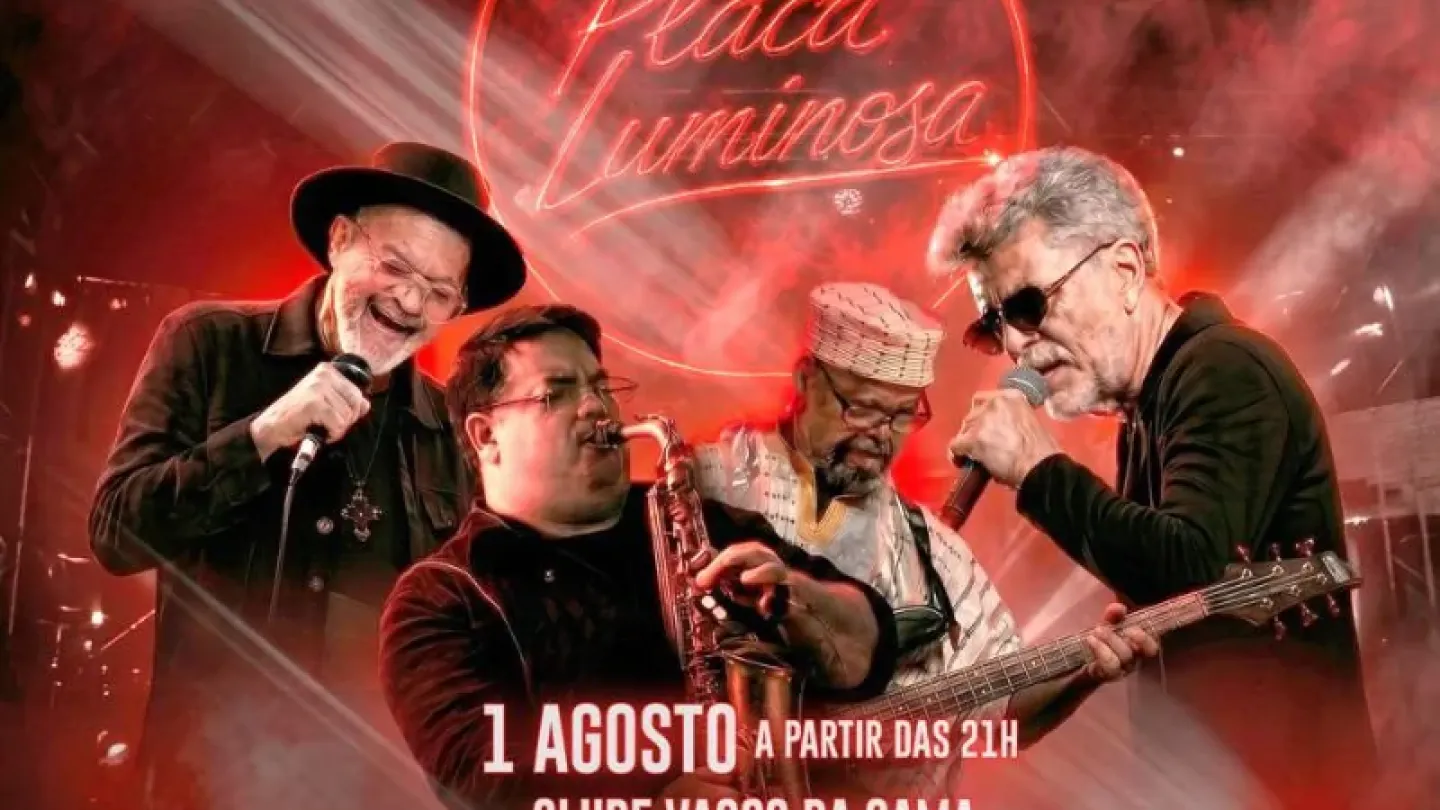 Cartaz de divulgação do show da banda Placa Luminosa, grupo que marcou os anos 1980. A apresentação acontece no dia 1º de agosto, a partir das 21h, no Clube Vasco da Gama, em Santos.