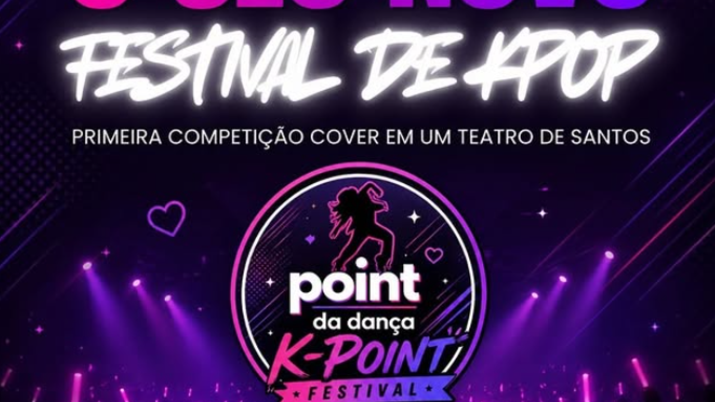 O arquivo Captura de tela 2026-06-03 161912.jpg apresenta um cartaz digital promocional em tons de roxo e rosa neon anunciando o "K-Point Festival", a primeira competição cover de K-pop realizada em um teatro de Santos