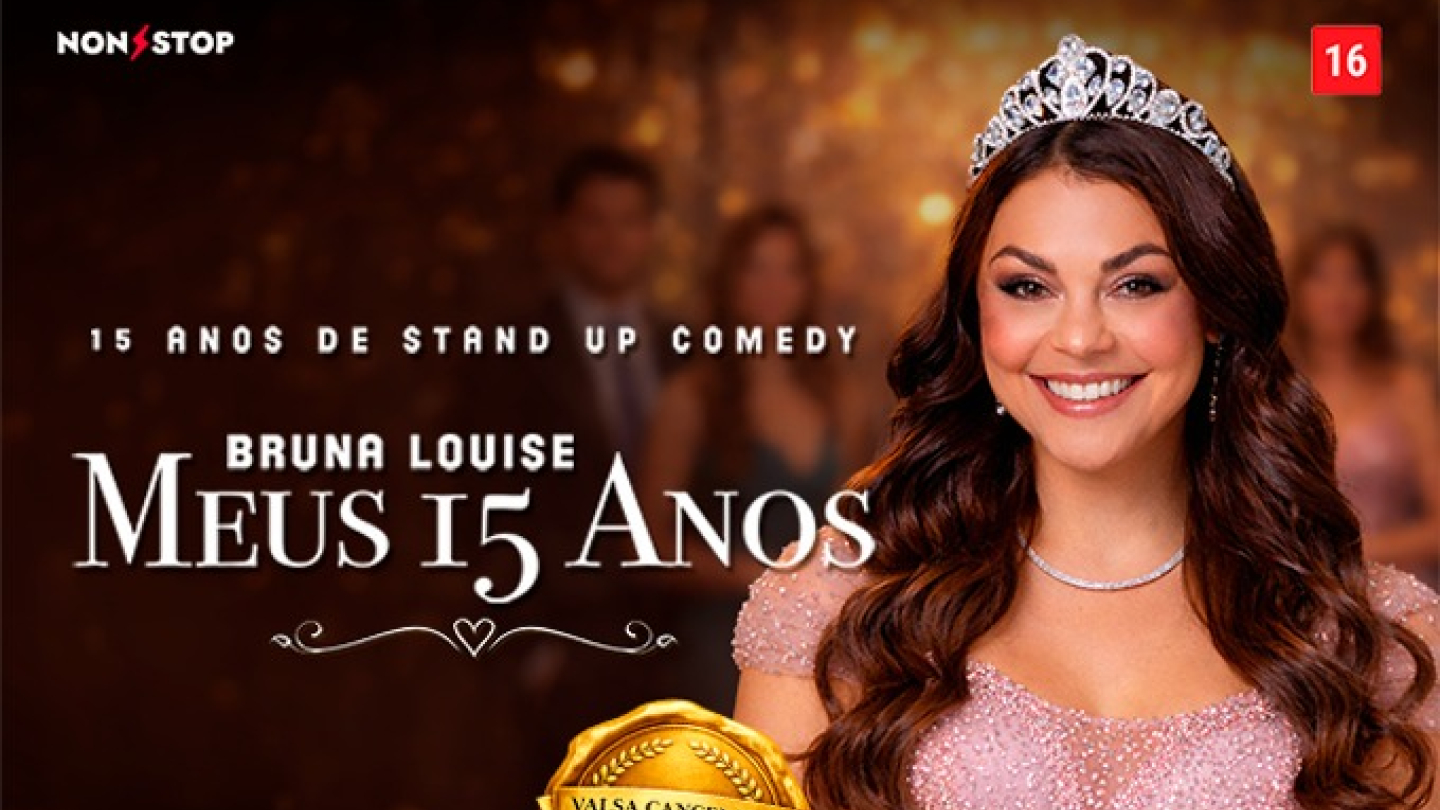 Cartaz do espetáculo de stand-up comedy "Meus 15 Anos", de Bruna Louise. A comediante aparece sorrindo, usando vestido rosa brilhante e uma tiara de debutante, em referência às tradicionais festas de quinze anos. Ao fundo, vê-se um ambiente festivo desfocado em tons dourados. O título do show aparece em destaque, acompanhado da informação de que celebra 15 anos de carreira no stand-up comedy.