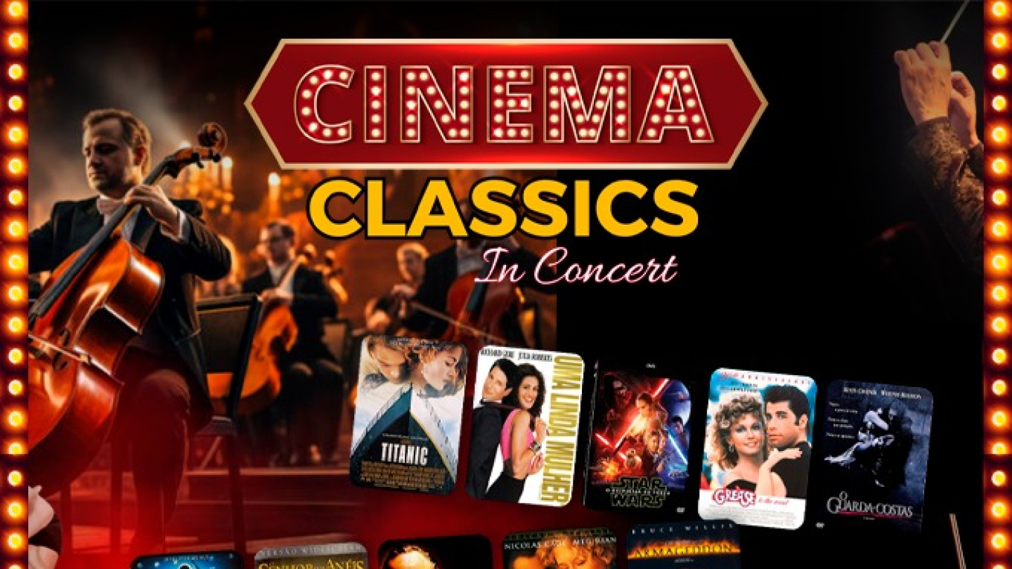 Cartaz do espetáculo "Cinema Classics In Concert". A imagem mostra músicos de uma orquestra tocando instrumentos de cordas em um palco iluminado, cercados por elementos que remetem a uma sala de cinema. Ao centro, aparecem pôsteres de filmes clássicos como "Titanic", "Uma Linda Mulher", "Star Wars", "Grease", "O Guarda-Costas", "Flashdance", "O Senhor dos Anéis", "O Poderoso Chefão", "Cidade dos Anjos" e "Armageddon". O título do espetáculo está em destaque em letras vermelhas e amarelas sobre fundo escuro.