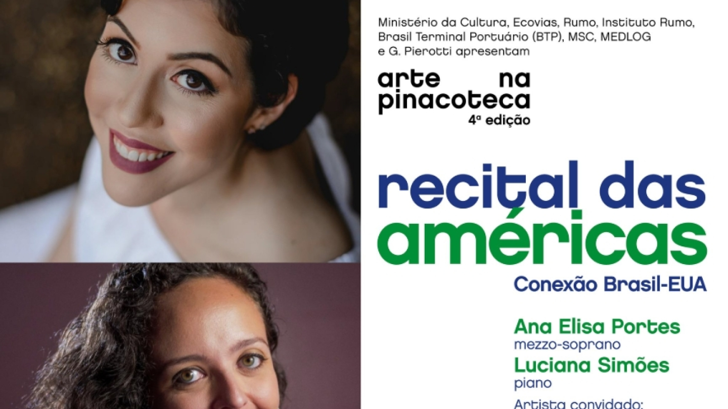 Cartaz do evento "Recital das Américas – Conexão Brasil-EUA". À esquerda, aparecem retratos das musicistas Ana Elisa Portes, mezzo-soprano, e Luciana Simões, pianista. À direita, o título do recital surge em destaque nas cores azul e verde, acompanhado das informações sobre os artistas participantes, incluindo o violoncelista convidado Diego Mesquita. O evento acontece em 7 de junho de 2026, na Pinacoteca Benedicto Calixto, em Santos.