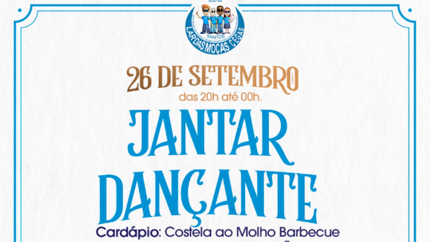 Jantar Dançante Lar das Moças Cegas