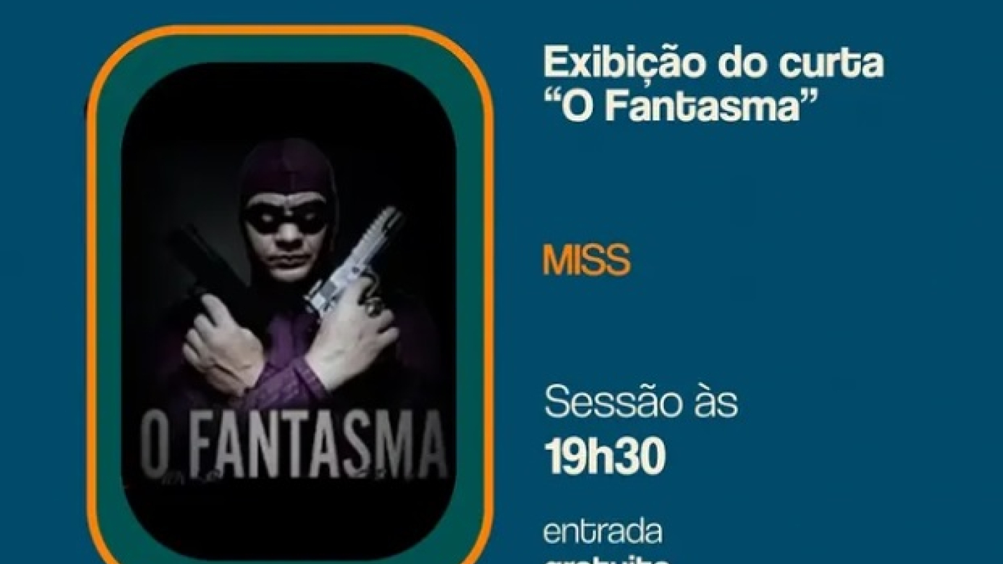 Cartaz do curta 'O fantasma' no MISS Santos