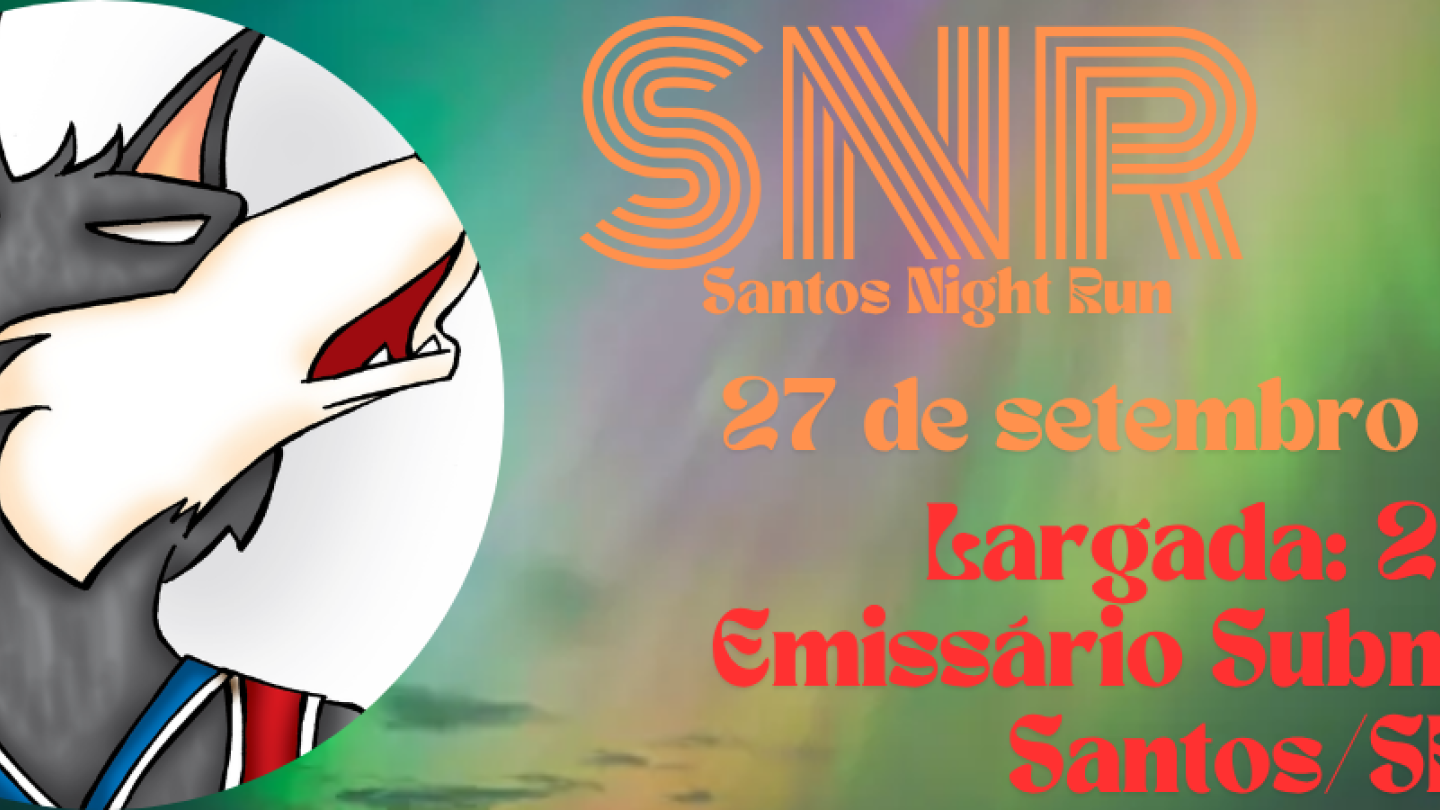 Ilustração de um lobo uivando à esquerda da imagem, e à direita, o texto 'SNR Santos Night Run 27 de setembro'