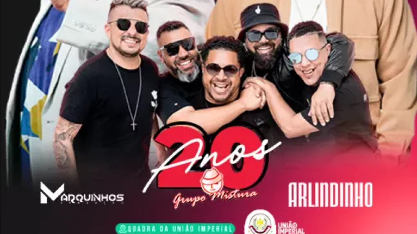 Cartaz do evento musical de 20 anos do Grupo Mistura, com participação de Marquinhos Sensação e Arlindinho, marcado para 25 de outubro na Quadra da União Imperial