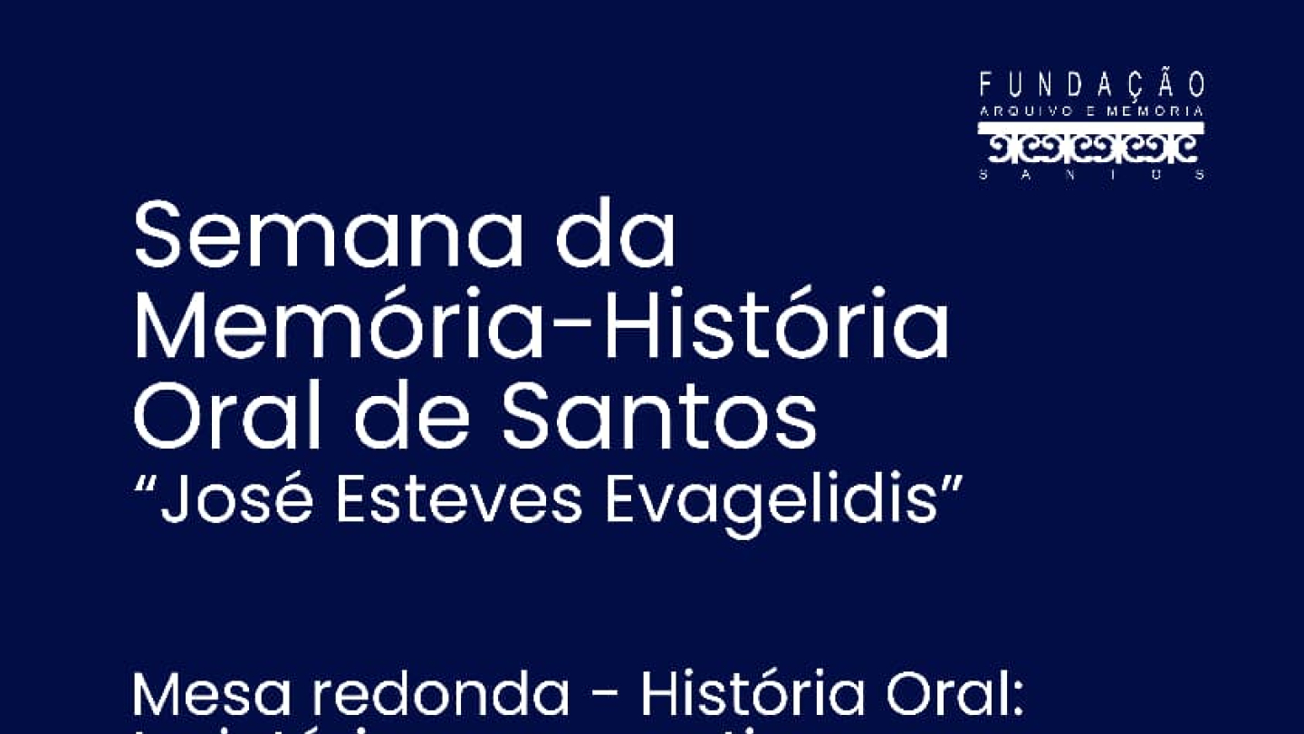 Cartaz da Semana da Memória-História Oral de Santos