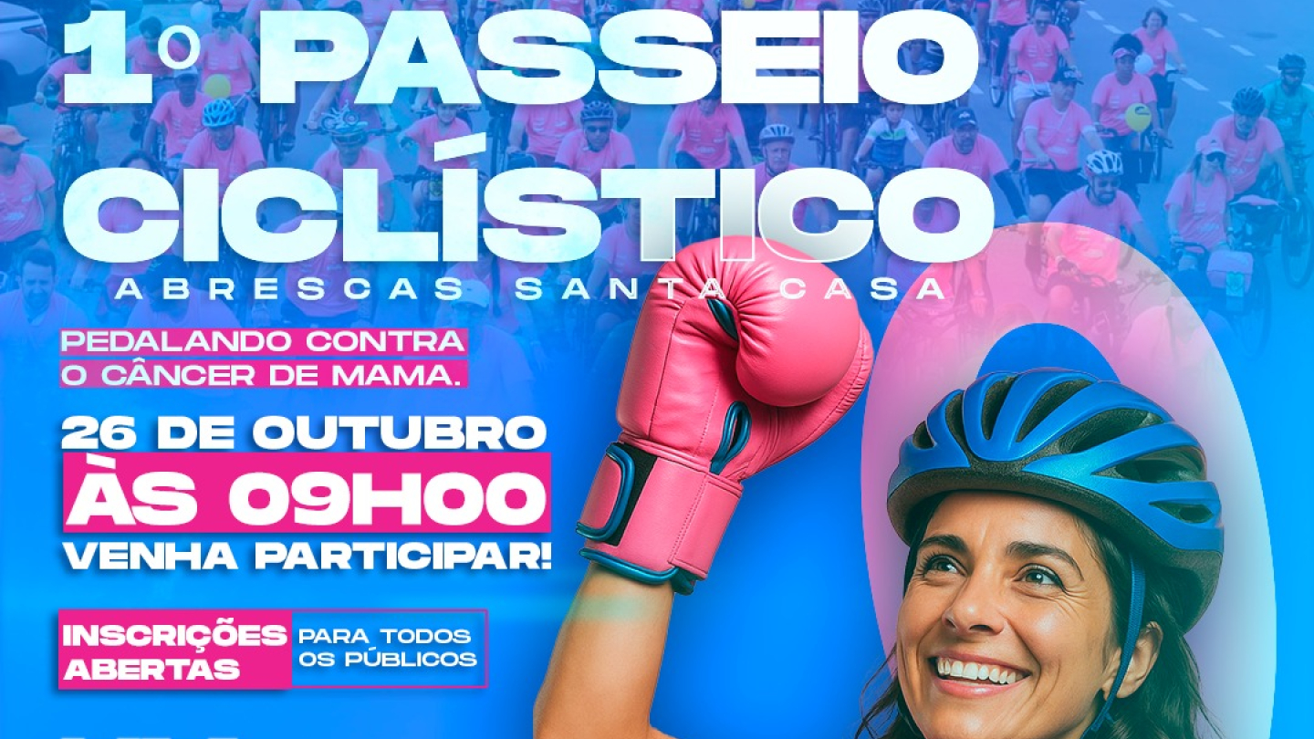 Cartaz do 1º Passeio Ciclístico Abrescas Santa Casa, em apoio ao Outubro Rosa, marcado para 26 de outubro às 9h, com o slogan “Um toque de cuidado faz toda a diferença”