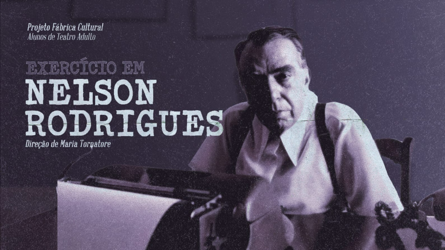 Cartaz do espetáculo “Exercício em Nelson Rodrigues”, com imagem de um homem sério diante de uma máquina de escrever