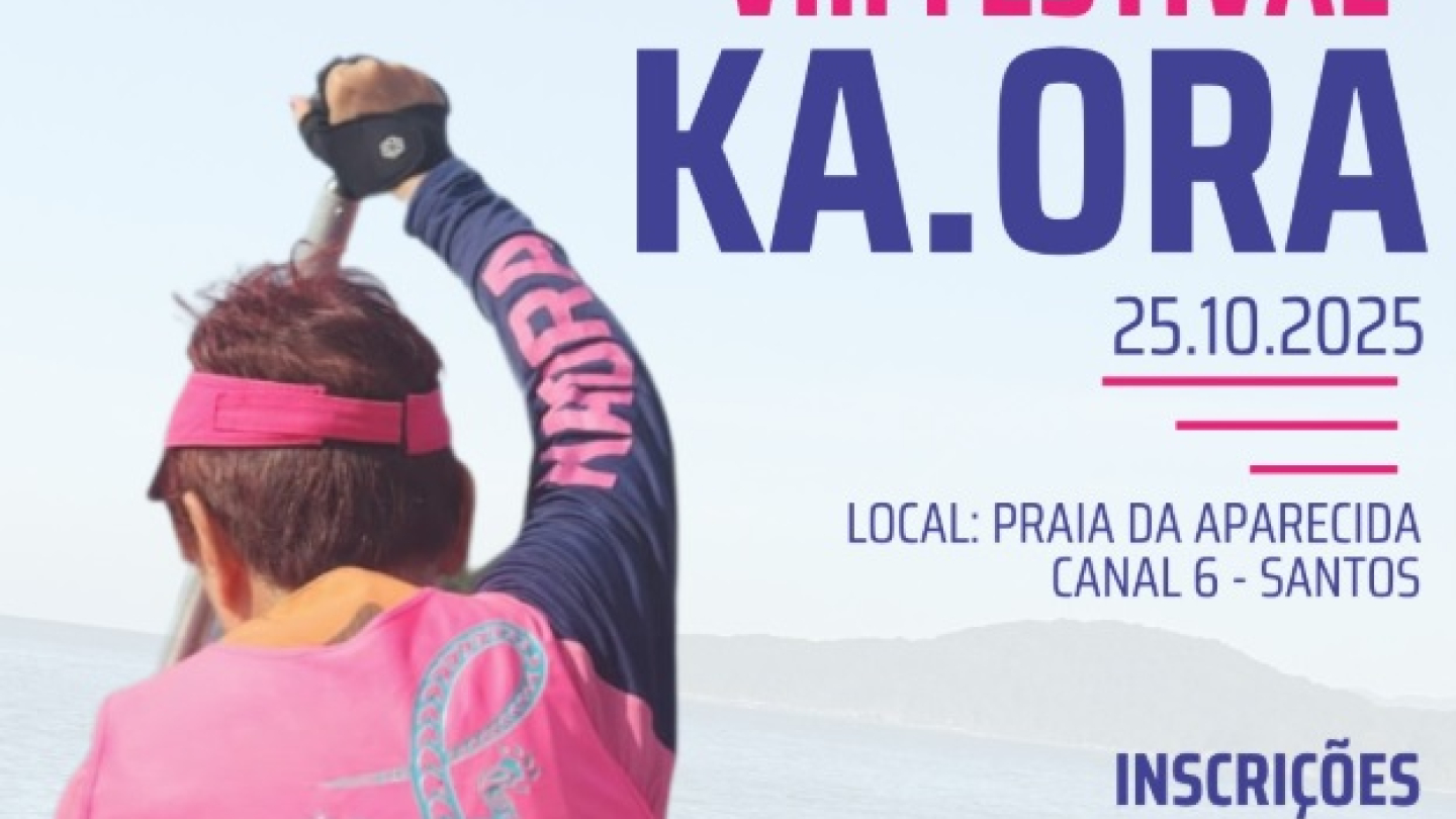 Cartaz do VIII Festival Ka.ora, que será realizado em 25 de outubro de 2025 na Praia da Aparecida, em Santos, com imagem de atleta remando e informações sobre inscrições e organização do evento