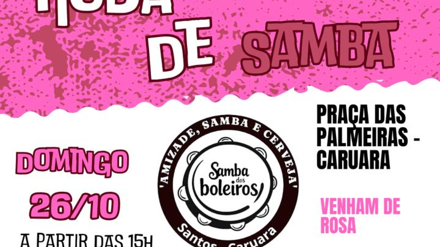Card do evento Roda de Samba em Caruara, com o grupo Samba dos Boleiros e participação especial de Rodney, no dia 26/10, em apoio ao Outubro Rosa