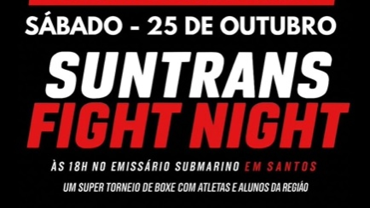 Cartaz do evento Suntrans Fight Night, dia 25 de outubro, no Quebra-Mar, em Santos
