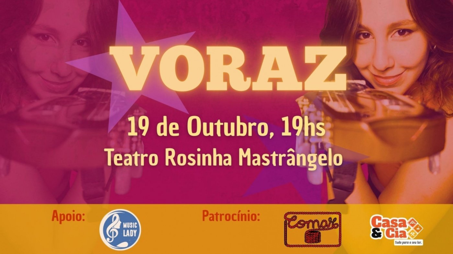 Cartaz do show 'Voraz' dia 19/10, no teatro Rosinha Mastrângelo em Santos
