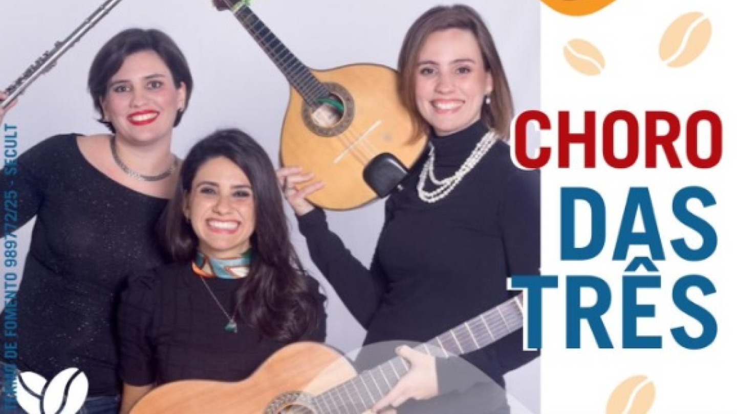 A imagem é um cartaz de divulgação de um Show de Choro, intitulado "Choro - Patrimônio Paulista", com o grupo Choro das 3, a ser realizado no dia 05 de Dezembro (Sexta), das 19h às 21h