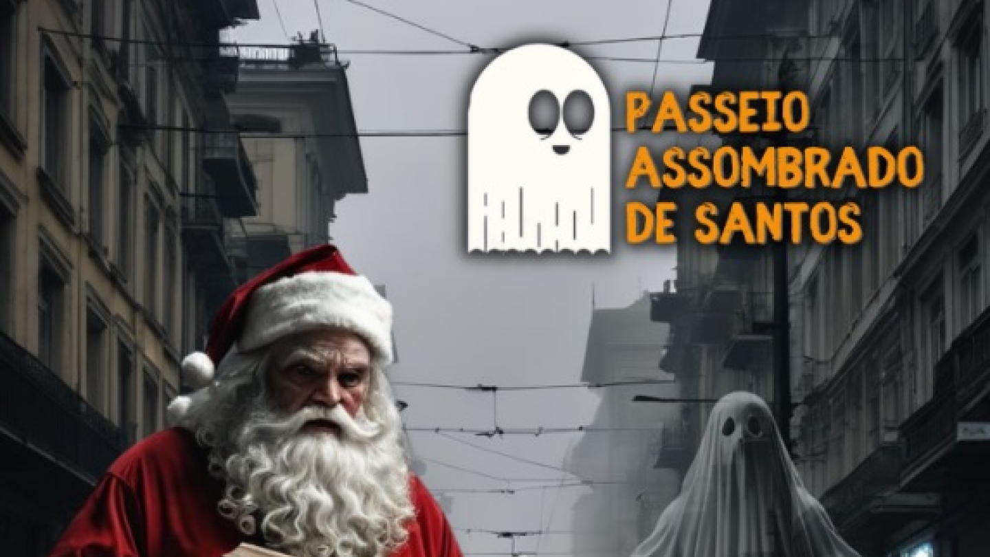 Cartaz de divulgação de um "Passeio Assombrado de Santos - Especial de Natal", apresentando uma figura de Papai Noel lendo um livro e um fantasma em uma rua com um bonde, e informa sobre duas sessões no dia 27 de Dezembro (Sábado): Acessibilidade às 18h e a 22ª Edição às 20h