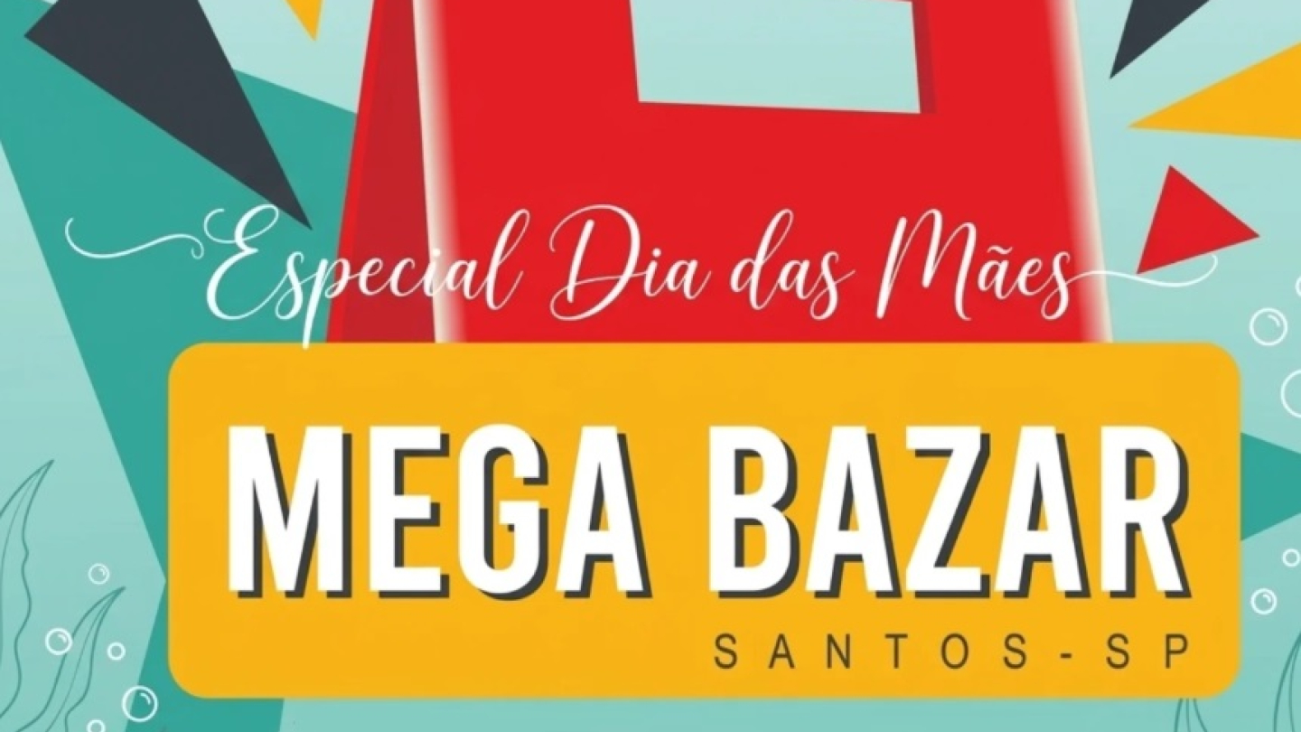 Anúncio de um "Mega Bazar" especial de Dia das Mães em Santos, apresentando datas, horários e local sobre um fundo temático marinho com ilustrações de corais e triângulos coloridos