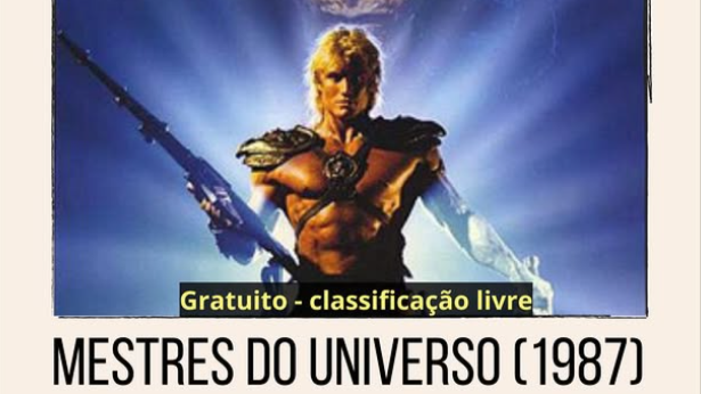 Um cartaz de divulgação para uma exibição gratuita do filme "Mestres do Universo" apresenta o herói He-Man em destaque sob a face do vilão Esqueleto