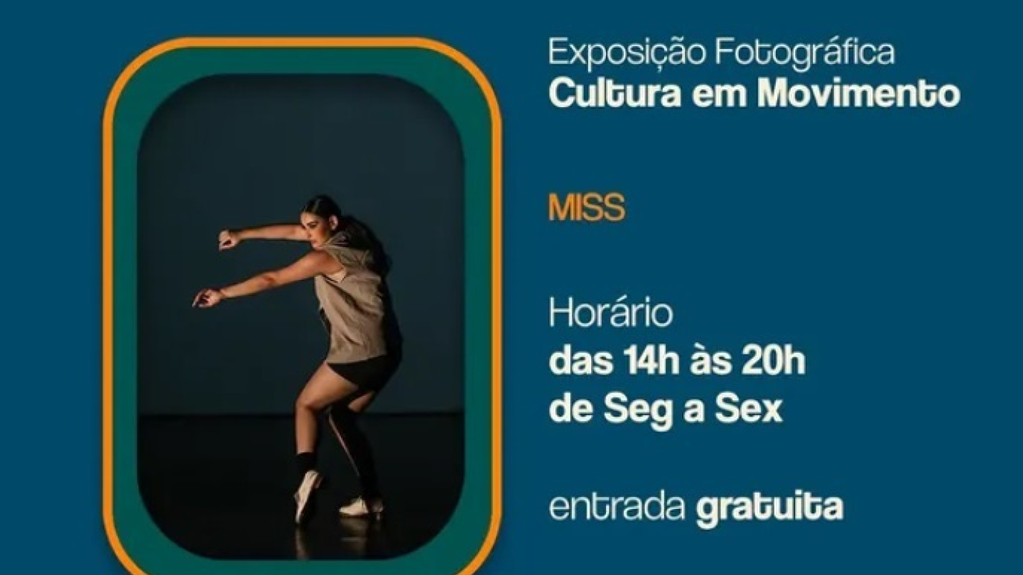 Cartaz de divulgação da exposição fotográfica gratuita "Cultura em Movimento", que acontece de 02 de maio a 05 de junho, de segunda a sexta, das 14h às 20h no MISS