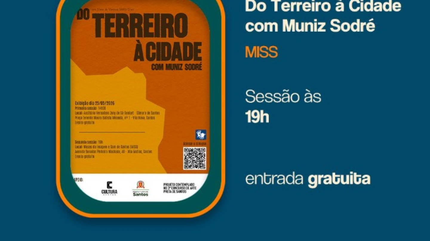 Cartaz digital de fundo azul anunciando a exibição gratuita do documentário "Do Terreiro à Cidade com Muniz Sodré" no MISS, marcada para o dia 25 de maio, com sessão às 19h