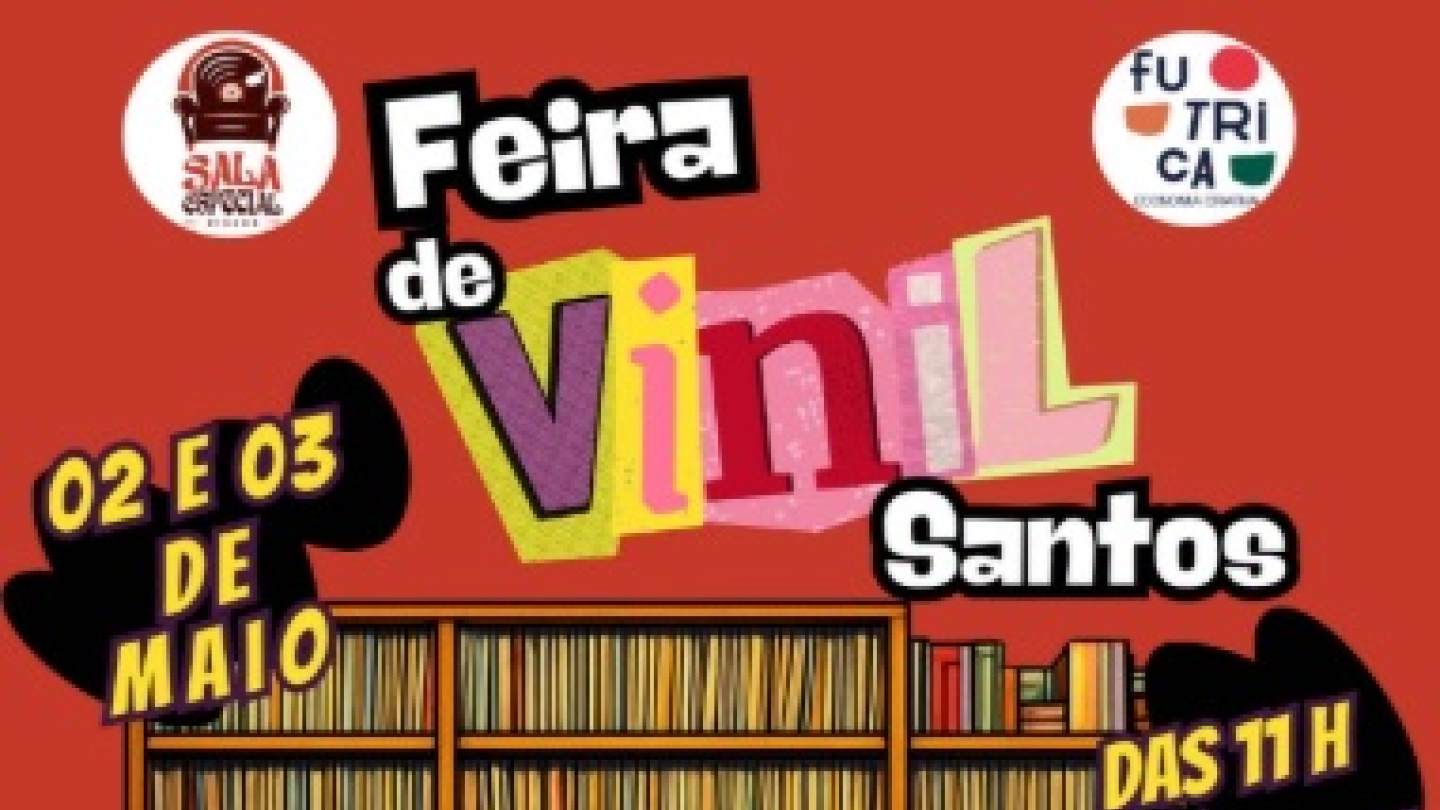 Cartaz ilustrado anuncia a "Feira de Vinil Santos" nos dias 02 e 03 de maio, das 11h às 19h, apresentando duas pessoas manuseando um disco de vinil em frente a uma estante repleta de LPs