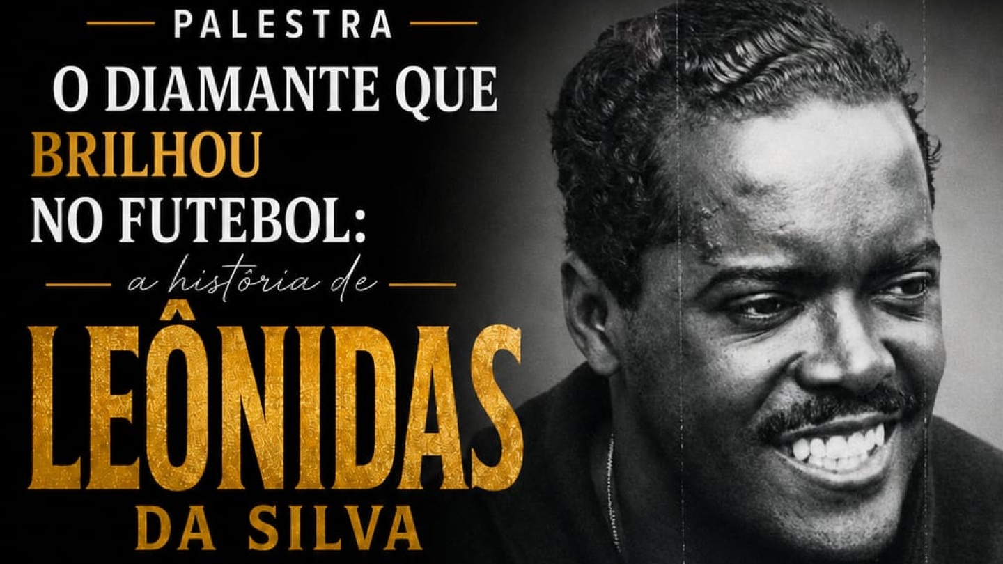 Palestra sobre Leônidas da Silva