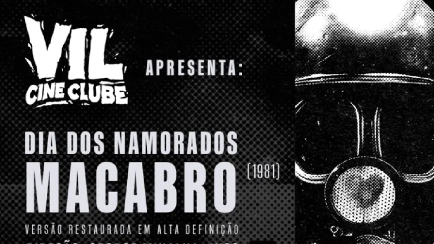 Cartaz do Cine Clube Vil anunciando a exibição do clássico de terror "Dia dos Namorados Macabro" (1981). A arte utiliza uma estética sombria em preto e branco, destacando à direita a imagem de uma figura usando máscara de gás e capacete de mineiro. O evento acontece em 12 de junho, às 19h, com entrada gratuita, e inclui a exibição do curta-metragem "Terror Noturno" (2019) antes da sessão principal.