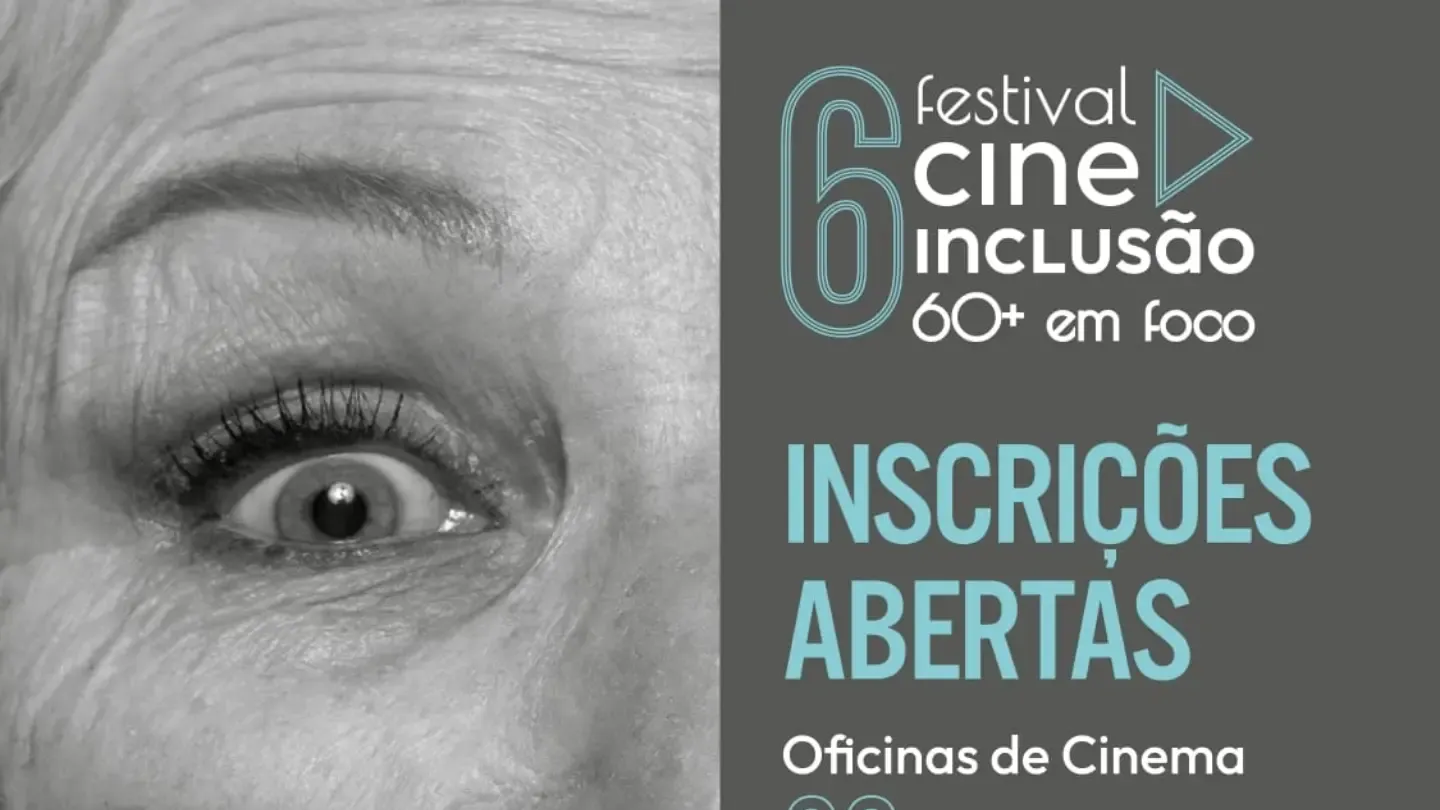 Cartaz do 6º Festival Cine Inclusão – 60+ em Foco. À esquerda, há um close em preto e branco do rosto de uma pessoa idosa com expressão de surpresa. À direita, aparecem as informações sobre uma oficina gratuita de cinema para pessoas com 60 anos ou mais, com datas, horário, local e logos dos realizadores e apoiadores.