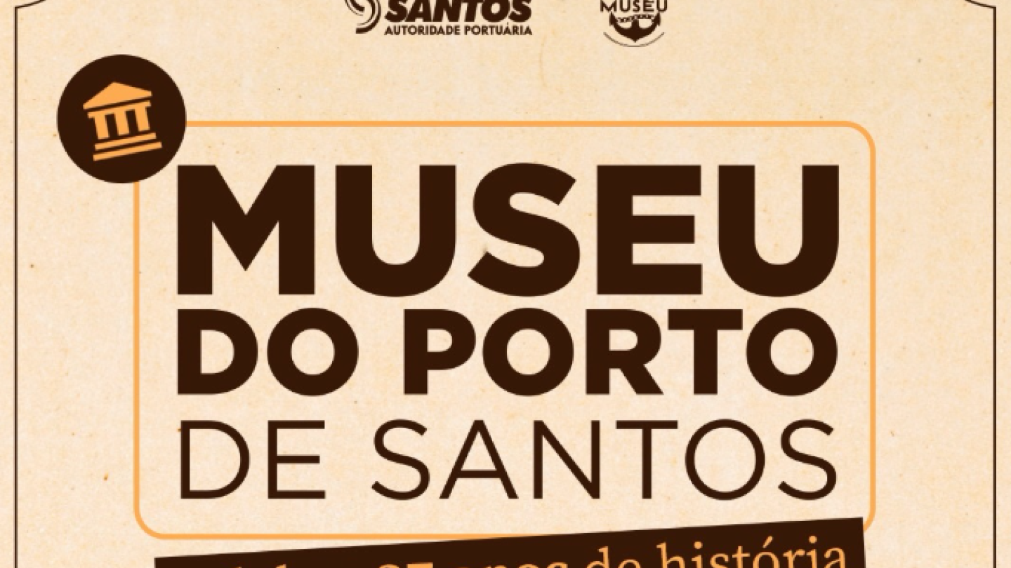 Museu do Porto de Santos 32 anos