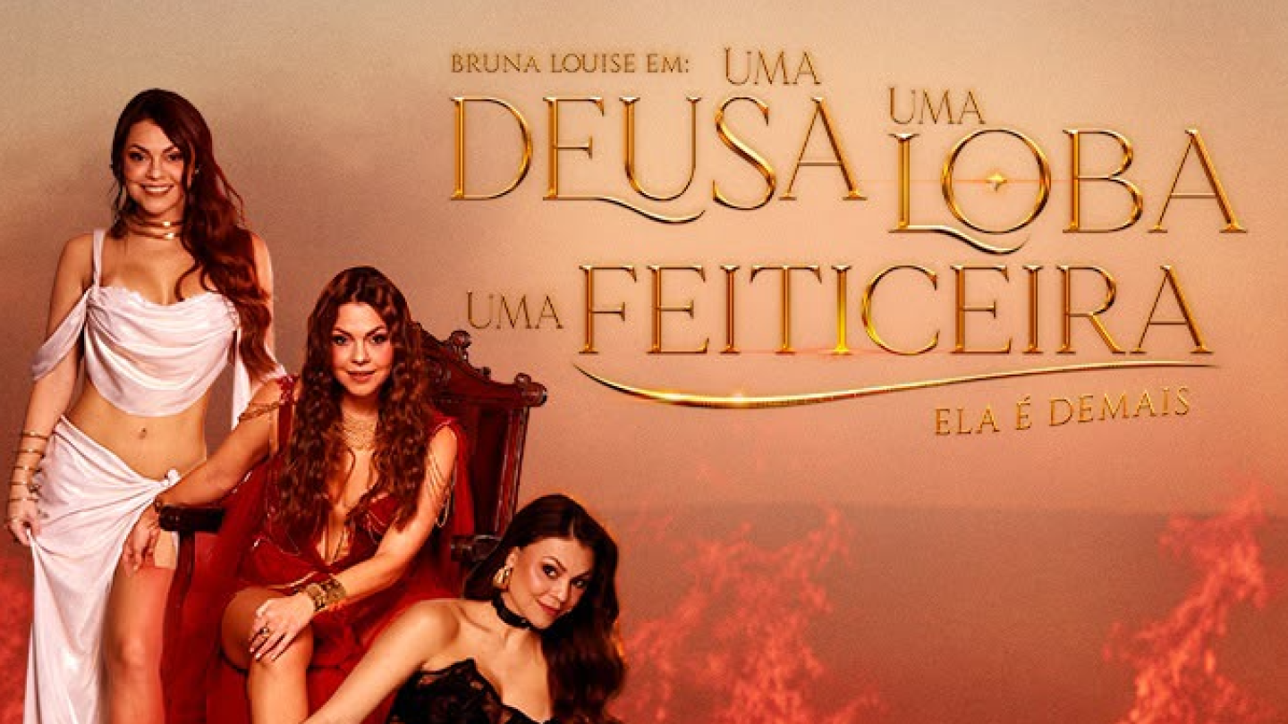 Bruna Louise - Uma Deusa, Uma Loba, Uma feiticeira